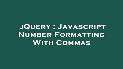 jquery number format comma|javascript .